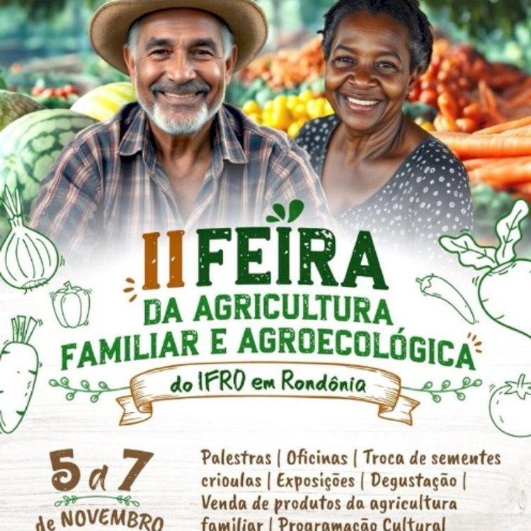 IFRO abre inscrições para expositores da II Feira da Agricultura Familiar e Agroecológica em Ji-Paraná
