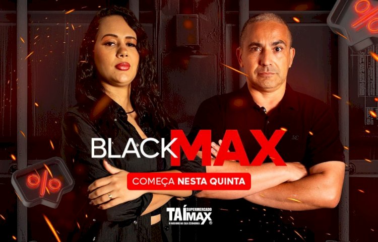 Taí Max inicia campanha Black Friday nesta quinta com ofertas e prêmios instantâneos
