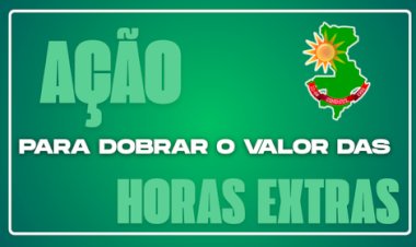 SINDSUL entra com ação para aumentar valor das horas extras de servidores municipais