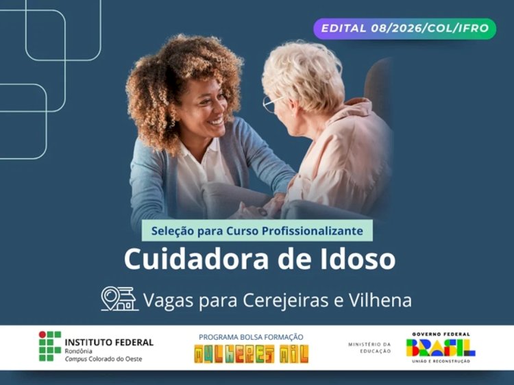 IFRO abre vagas para curso gratuito de Cuidadora de Idoso em Cerejeiras e Vilhena